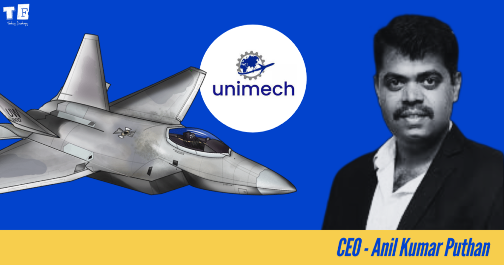 The Managing Director (CMD) of Unimech Aerospace is Anil Kumar Puthan. Since the beginning of its formation